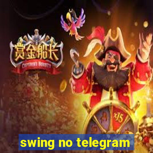 swing no telegram