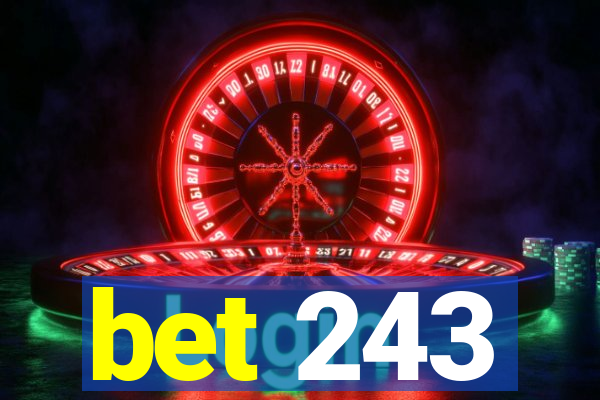 bet 243