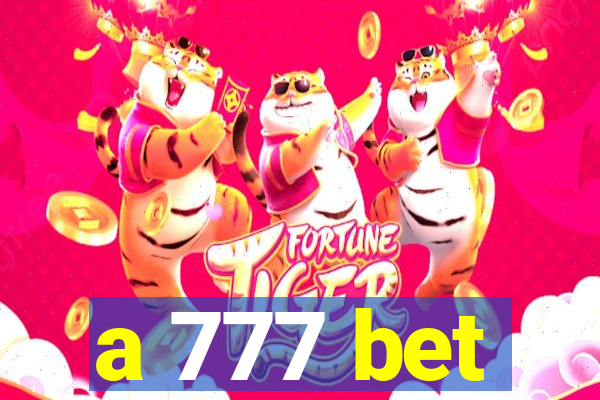 a 777 bet