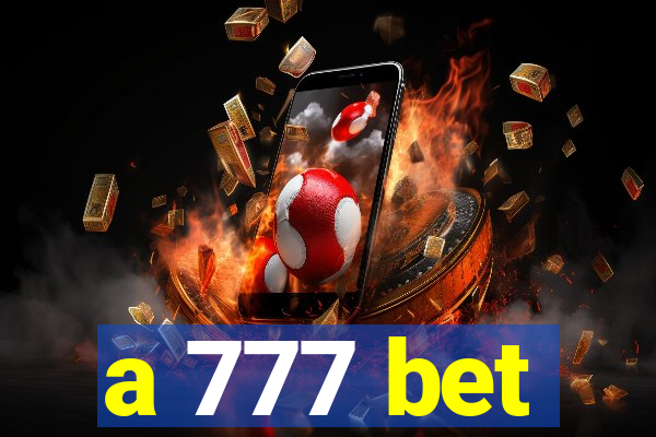 a 777 bet