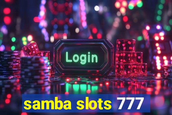 samba slots 777