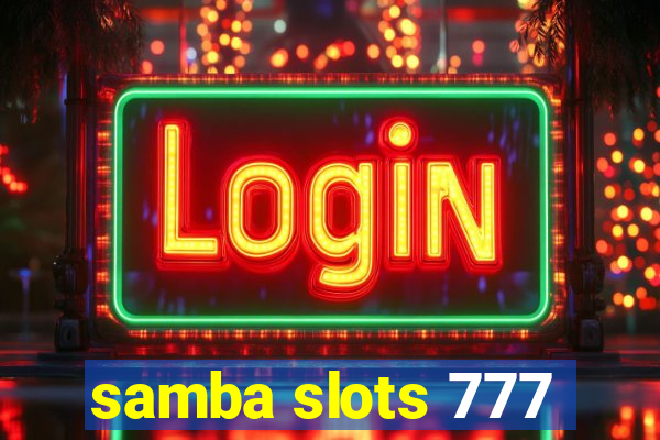 samba slots 777