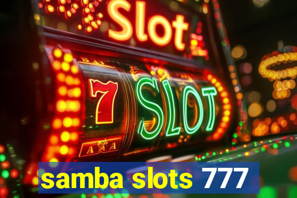 samba slots 777