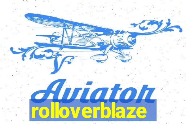 rolloverblaze