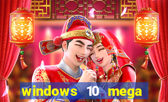 windows 10 mega lite premium download