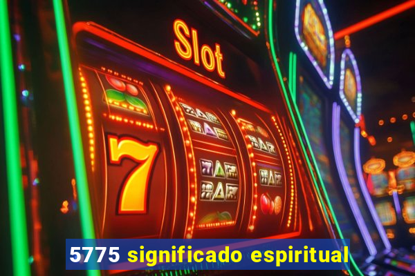 5775 significado espiritual