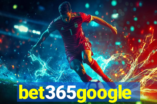 bet365google