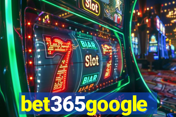 bet365google