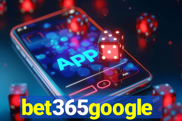 bet365google