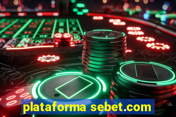 plataforma sebet.com