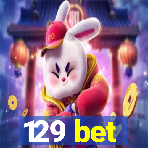 129 bet