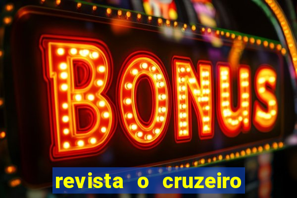 revista o cruzeiro acervo digital