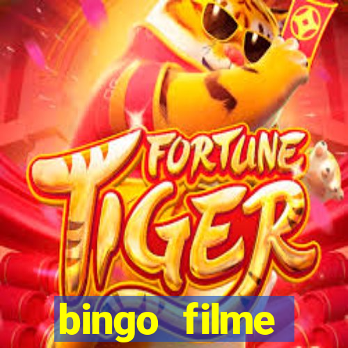 bingo filme completo dublado