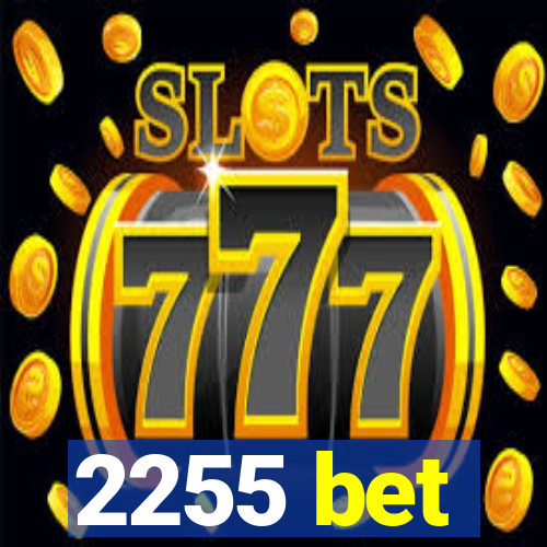 2255 bet