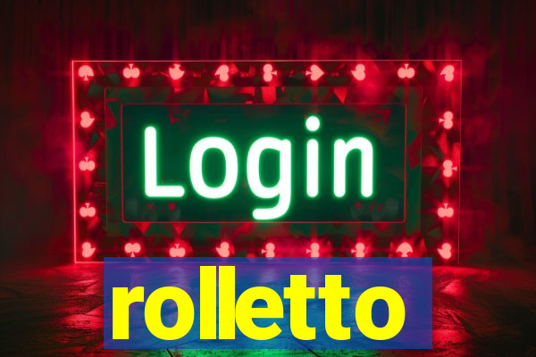 rolletto