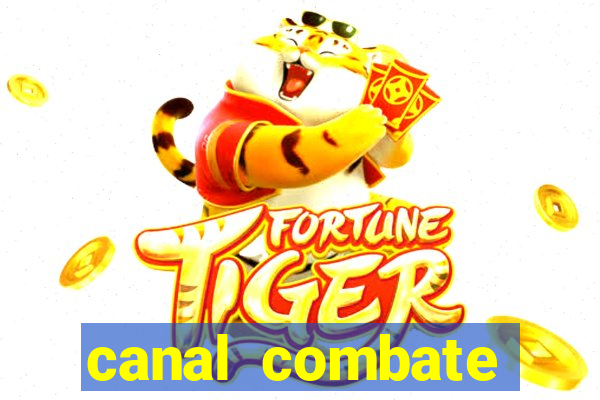 canal combate online ao vivo multicanais