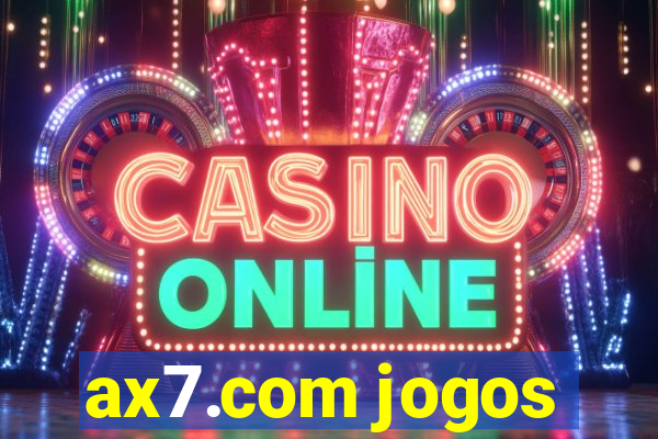 ax7.com jogos