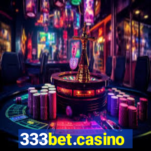 333bet.casino