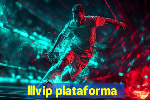 lllvip plataforma