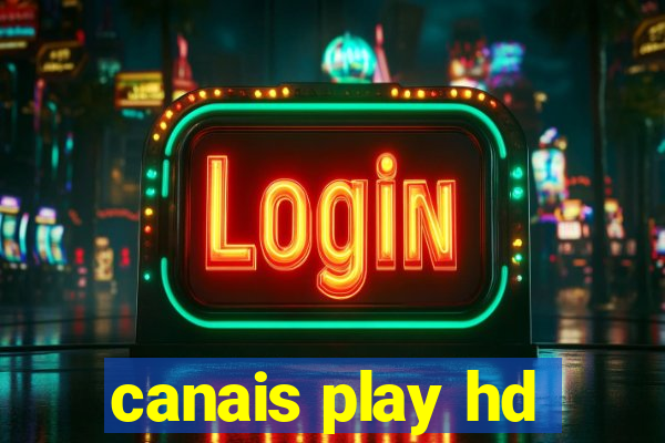 canais play hd