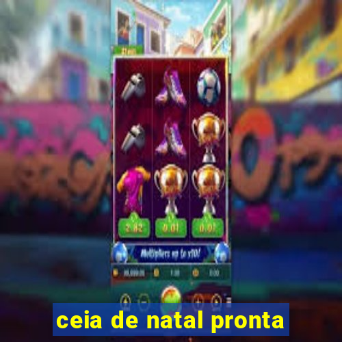 ceia de natal pronta