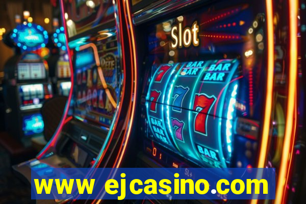 www ejcasino.com