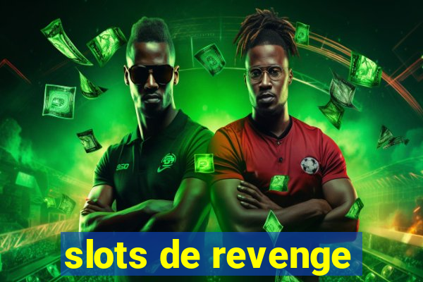 slots de revenge