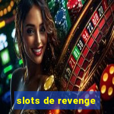 slots de revenge