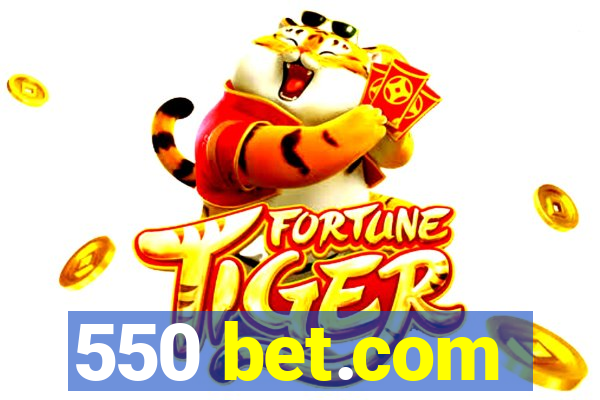 550 bet.com