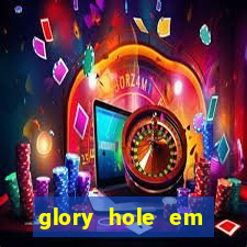 glory hole em porto alegre