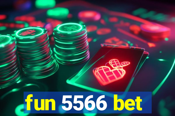 fun 5566 bet