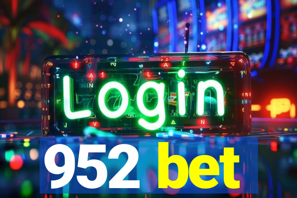 952 bet