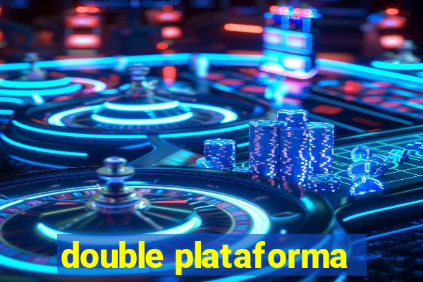 double plataforma