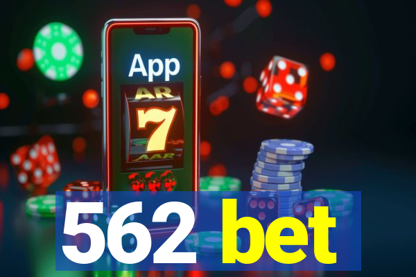 562 bet