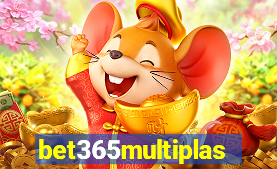 bet365multiplas