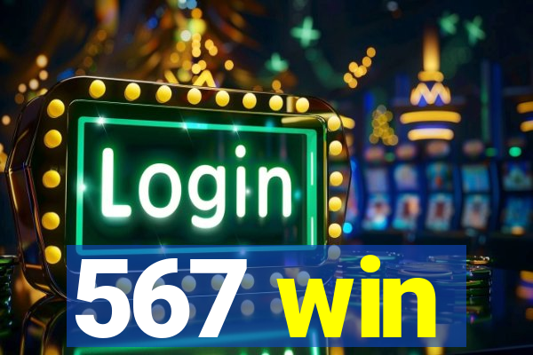 567 win