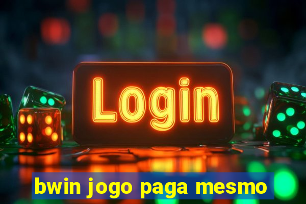 bwin jogo paga mesmo