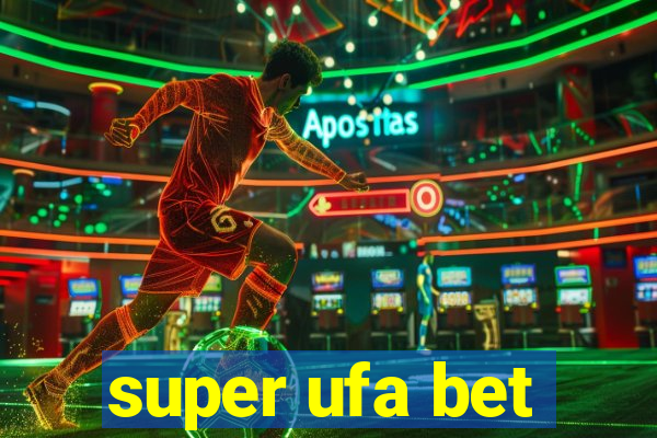 super ufa bet