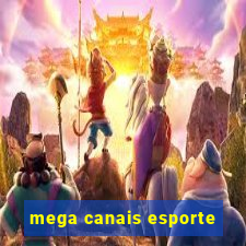 mega canais esporte