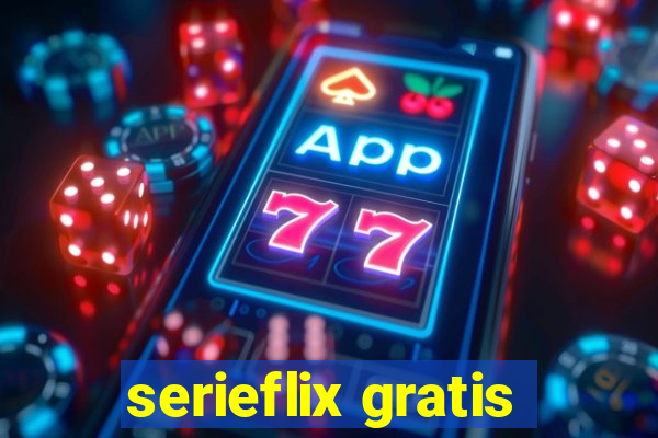 serieflix gratis