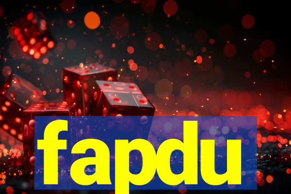 fapdu