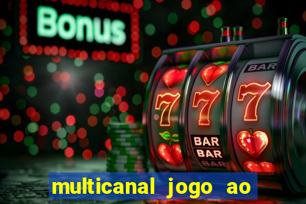 multicanal jogo ao vivo bahia