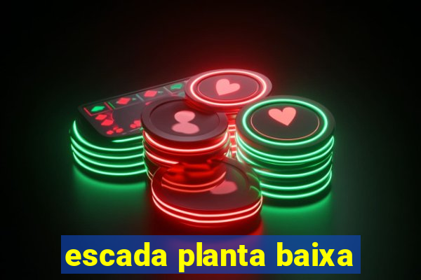 escada planta baixa