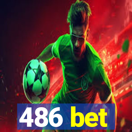 486 bet