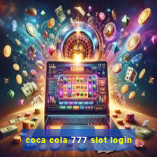 coca cola 777 slot login