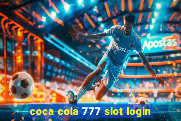 coca cola 777 slot login