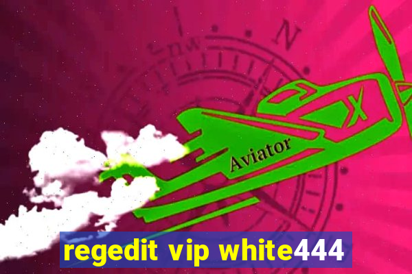 regedit vip white444