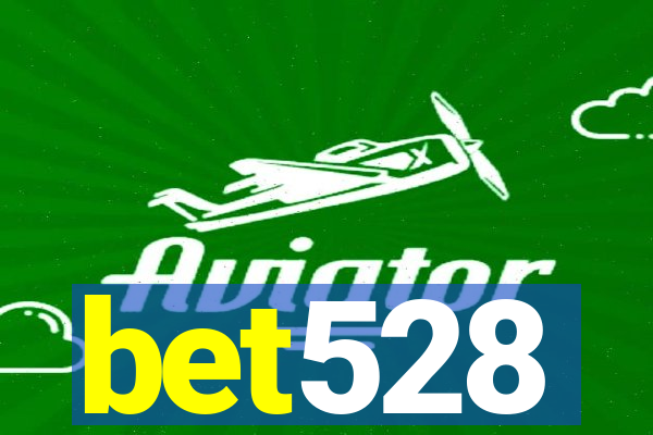 bet528