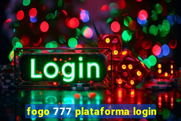 fogo 777 plataforma login