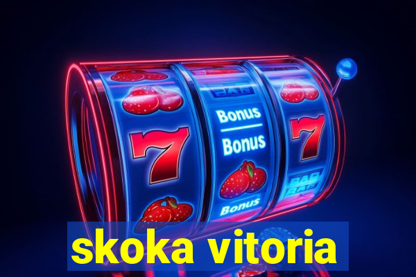 skoka vitoria